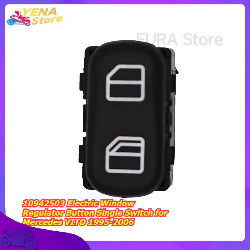 

Motorcycle Window Lift Switch 10942503 Electric Window Regulator Button Single Switch for Mercedes VITO 1995-2006