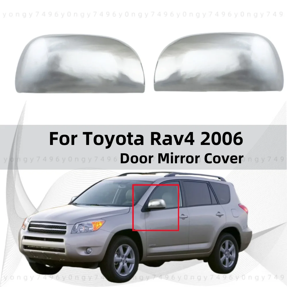 

Chrome Tools Side Door Mirror Cover Trim Car Rearview Accessories For Toyota Rav4 2006 2007 2008 Car Stickers