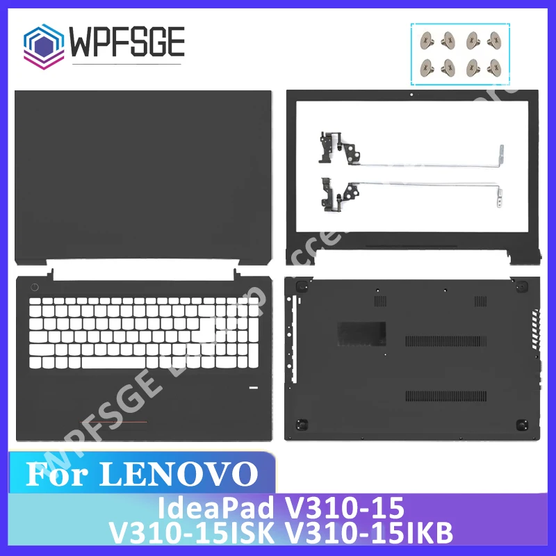 

Laptop Case For Lenovo IdeaPad V310-15 V310-15ISK V310-15IKB LCD Back Cover Front Bezel Palmerst Lower Bottom Case Hinges