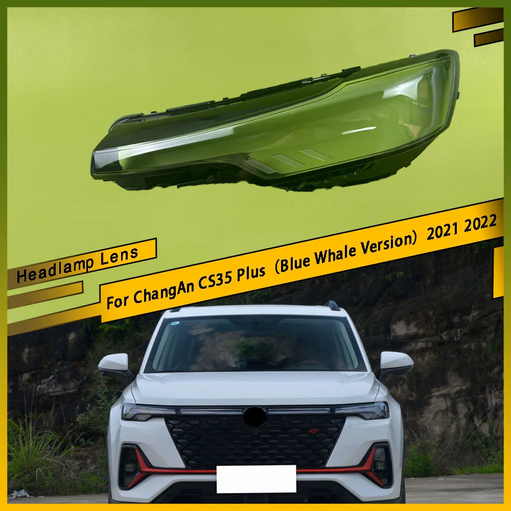 

For ChangAn CS35 Plus（Blue Whale Version）2021 2022 Headlamp Cover Transparent Lampshade Headlight Shell Replace Original Lens