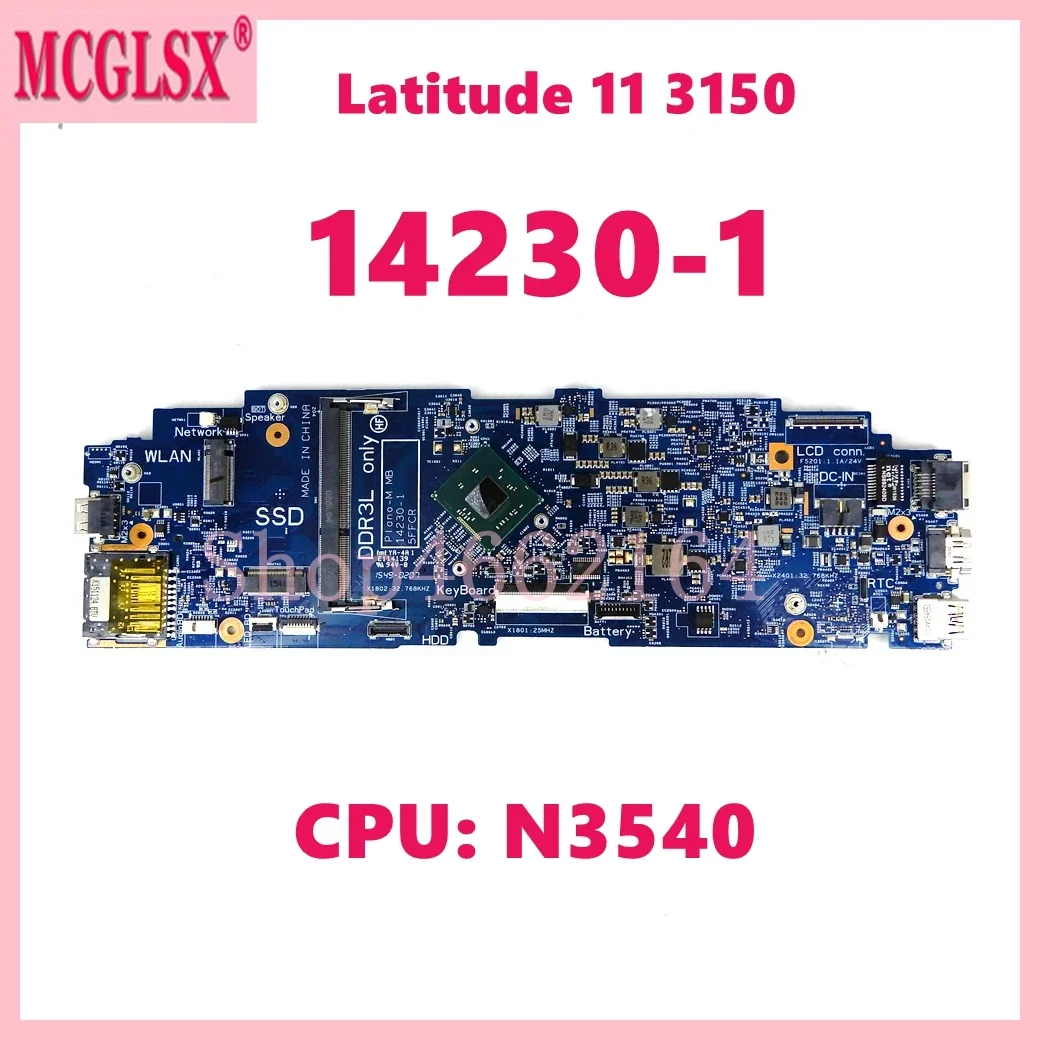 

14230-1 with N3540 CPU Notebook Mainboard For Dell Latitude 11 3150 Laptop Motherboard CN- 0C1F00 100% Tested OK