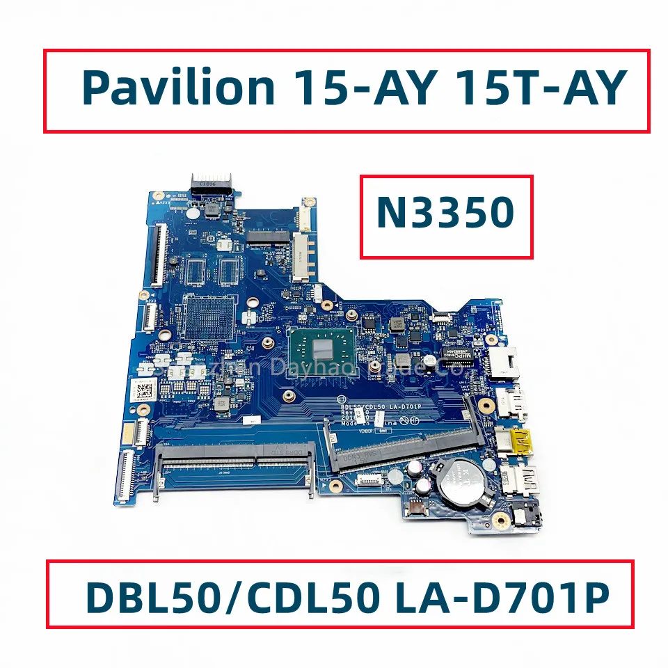 

DBL50/CDL50 LA-D701P For HP Pavilion 15-AY 15T-AY Laotop Motherboard With N3350 CPU 903802-001 903802-601 Fully Tested