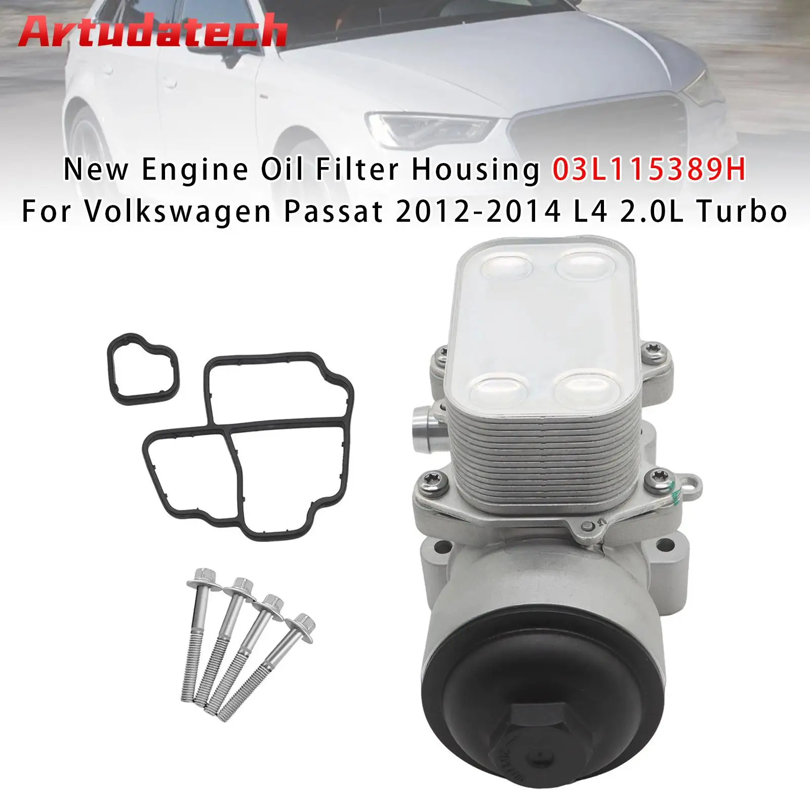 

Новый корпус масляного фильтра двигателя Artudatech для Volkswagen Passat 2012 2013 2014 L4 2.0L Turbo 03L115389B 03L115389G 03L115389H