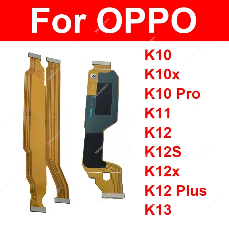 

Гибкая лента для материнской платы ЖК-дисплея для OPPO K10 K10x K11 K12 K12s K13 Pro Plus 5G, гибкий кабель для материнской платы, запасные части