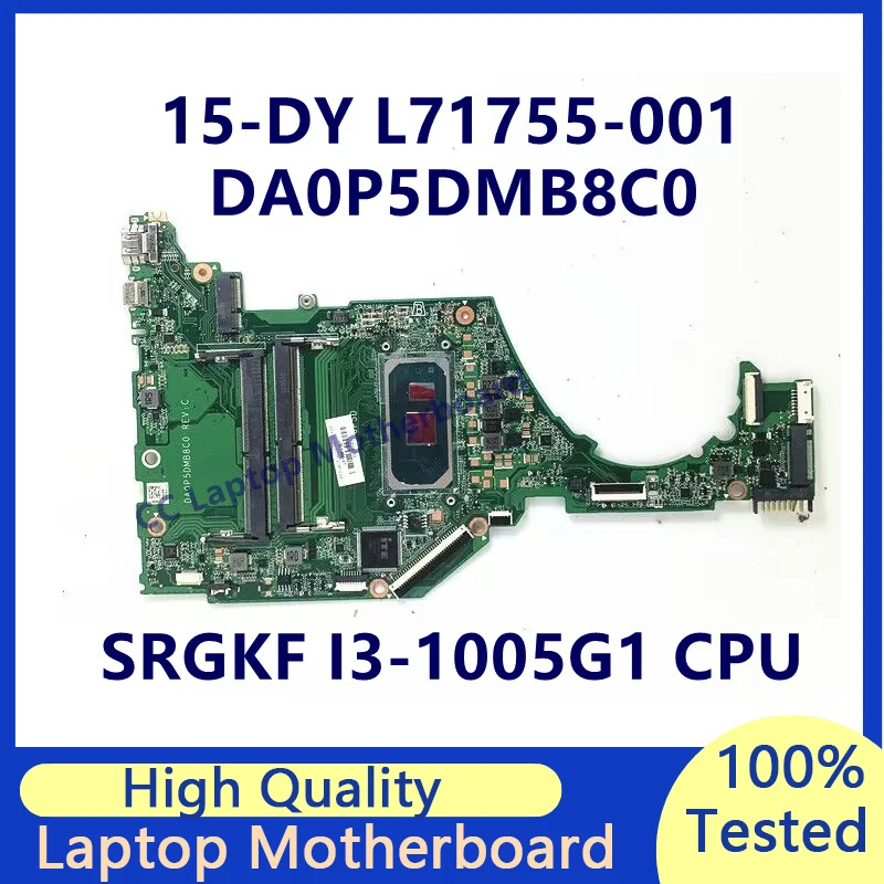 

L71755-601 L71755-501 L71755-001 Mainboard For HP 15-DY 15T-DY Laptop Motherboard W/SRGKF I3-1005G1 CPU DA0P5DMB8C0 100% Tested