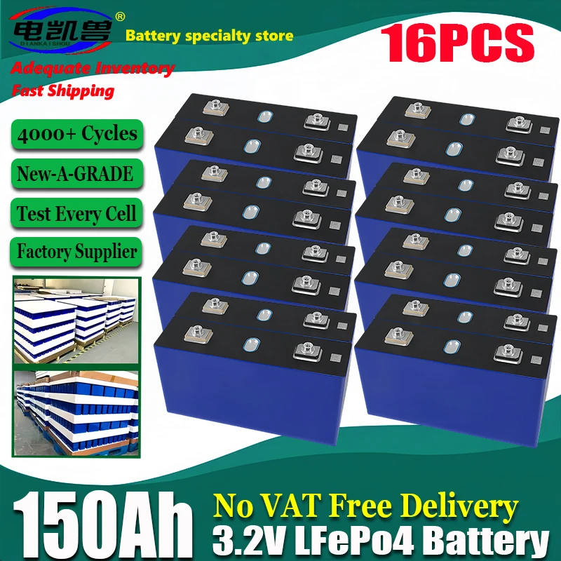 

16PCS new Grade A 3.2V 150Ah LiFePO4 battery DIY 4s 8s 12v 24V Motorcycle Electric Car travel Solar inverter Batteries Duty-free