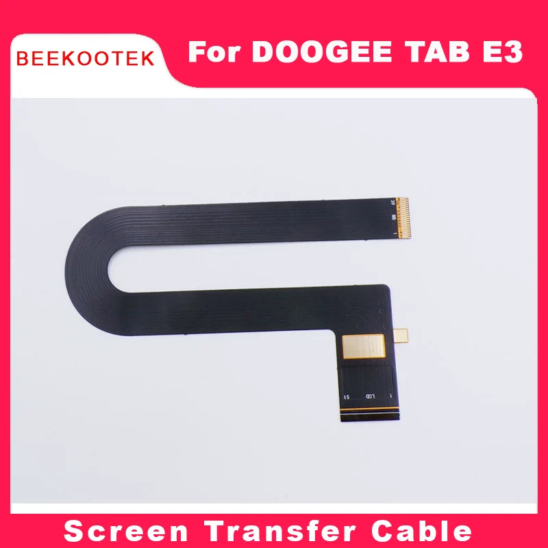 New Original DOOGEE TAB E3 Screen Cable Transfer Display Cable flex FPC For DOOGEE TAB E3 Tablet
