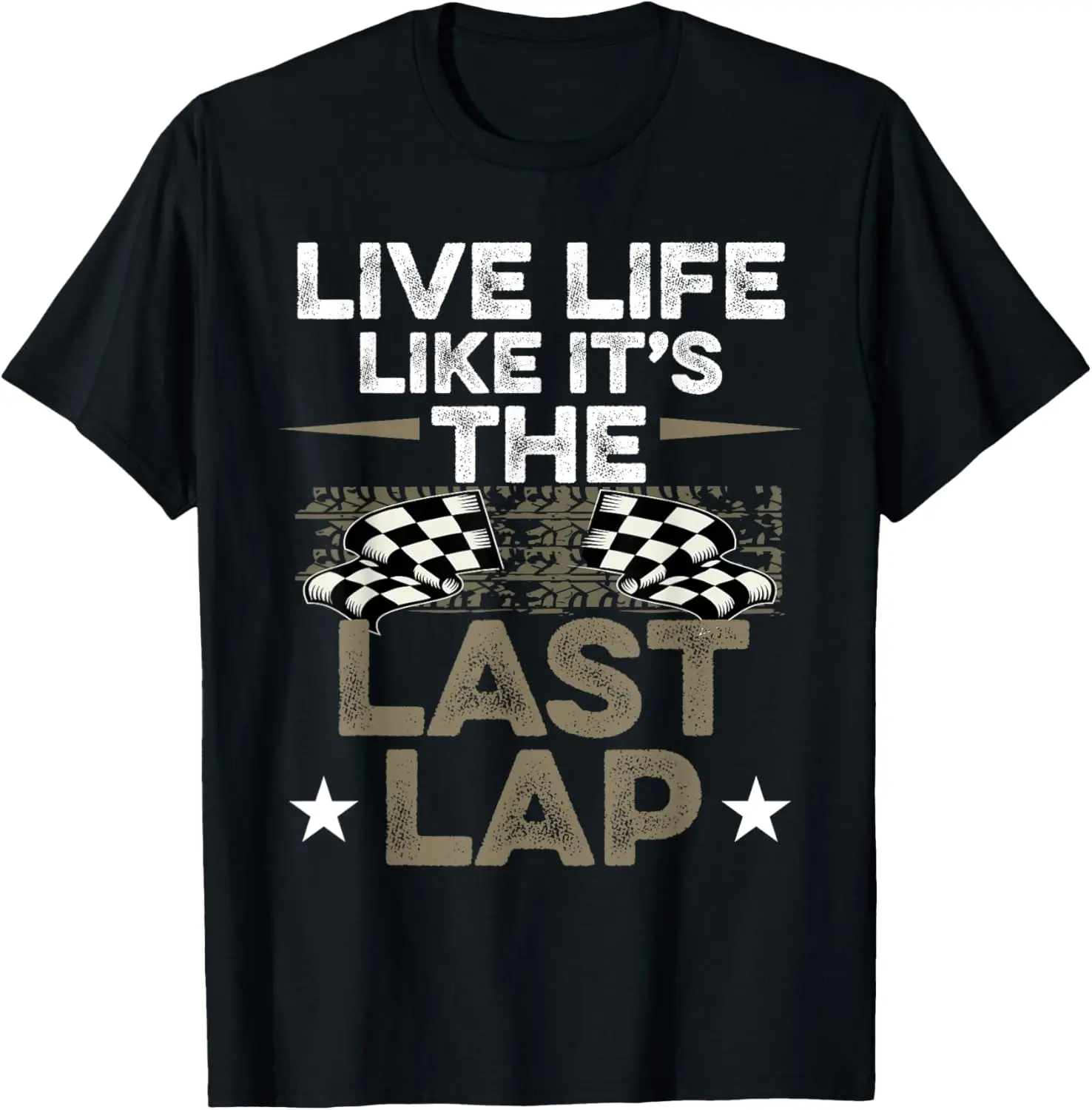 Inspirational Dirt Track Racing Saying Live Life T-Shirt