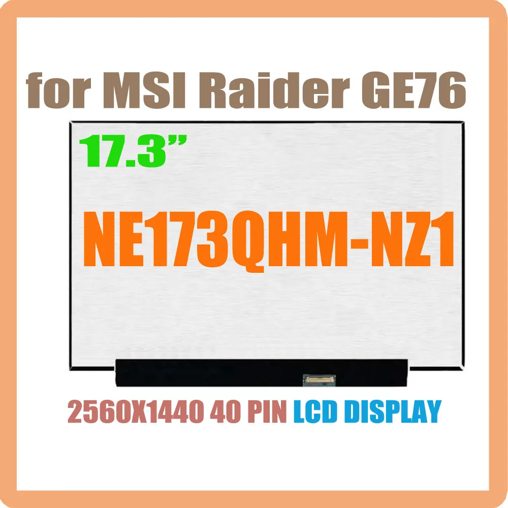 17.3'' 240Hz QHD 2560x1440 40 Pins LCD Screen NE173QHM-NZ1 Display for MSI Non-Touch IPS Panel Matrix Screen Replacement