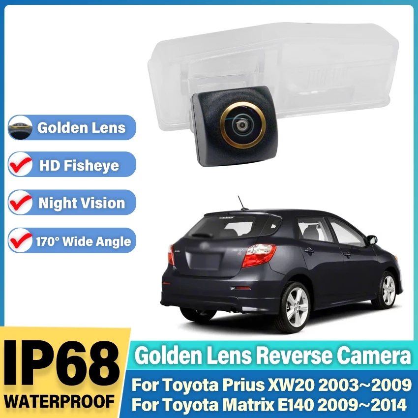 Backup Rear View Camera For Toyota Matrix E140 2009~2014 Prius XW20 2003~2009 Golden Night Vision license plate parking Camera