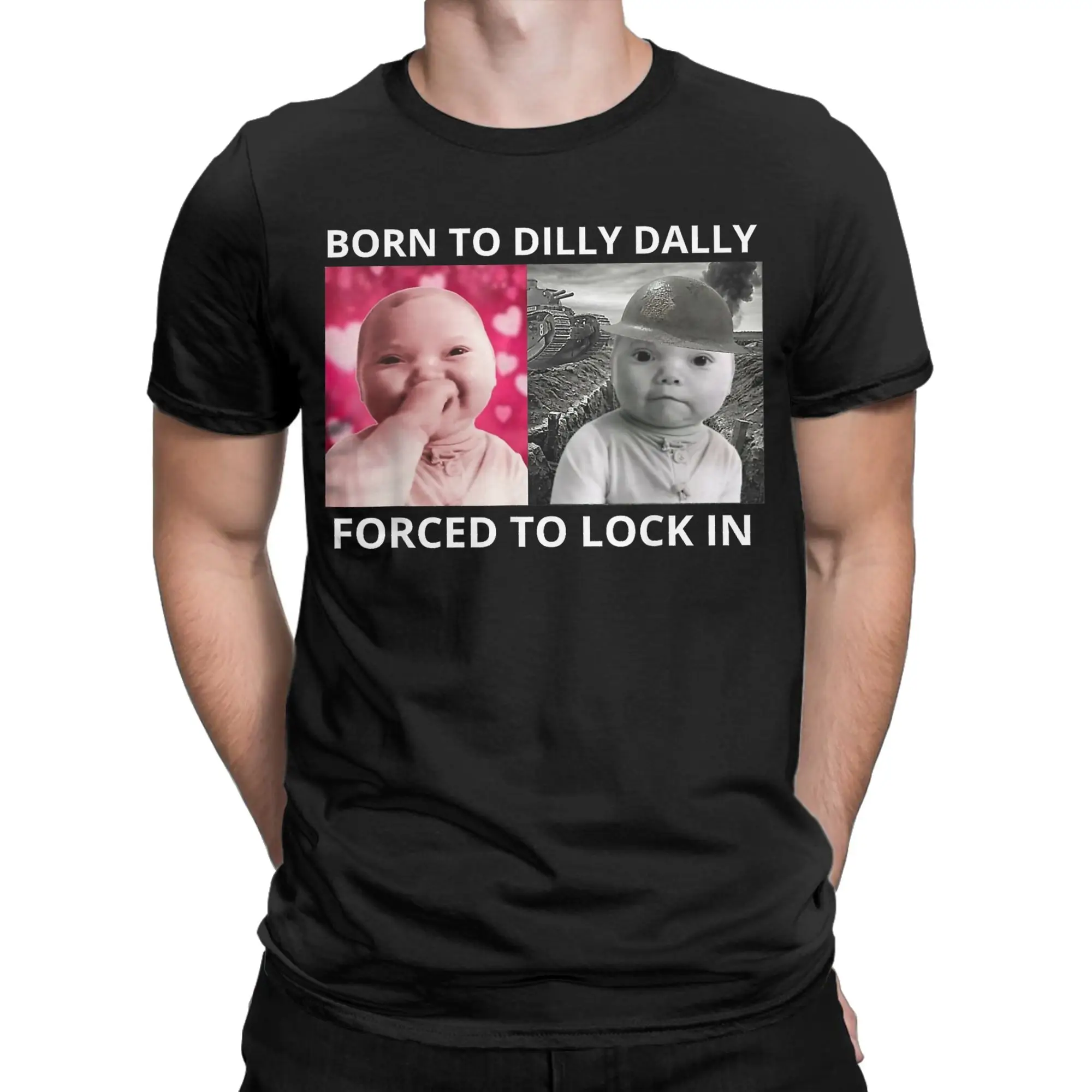 Men's T-Shirts Born to Dilly Dally Forced to Lock in Viral Meme Funny 100% Cotton Tees T Shirt Round Collar Clothes Gift Idea