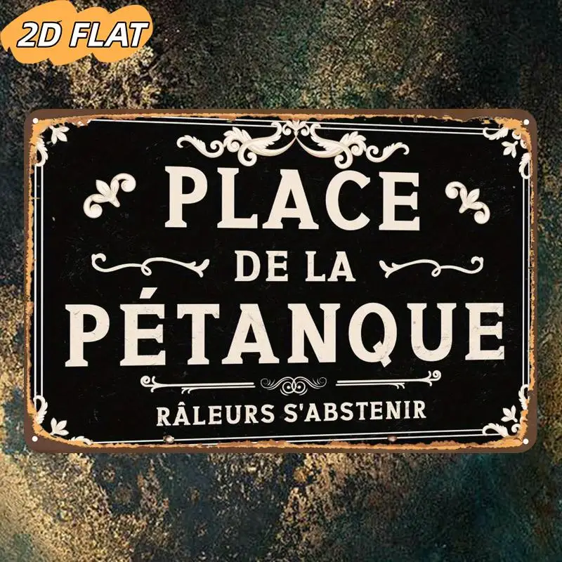 Place De La Pétanque: Where Players Gather to Compete, Metal Lron Sign, Decorative Paintings/Room/Restaurant/Bar/Door