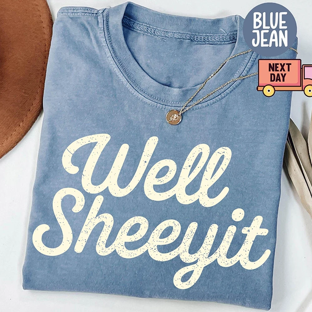 Well Sheeyit Country Western Shirt Vintage Retro Western Funny Meme Tee Cadeau voor haar katoen gewassen oversized T-shirt streetwear