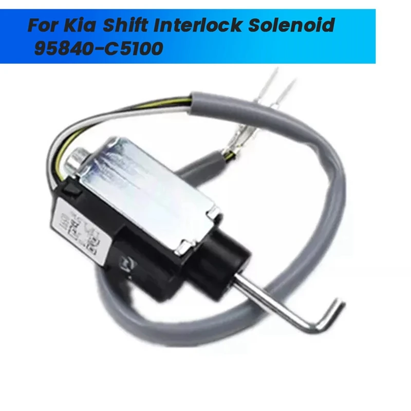 

95840-C5100 Automatic Transmission Shift Interlock Solenoid For KIA Sorenso 2015-2020 95840C5100