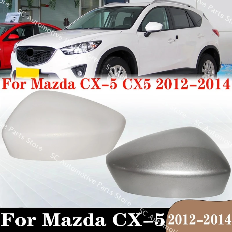 For Mazda CX-5 CX5 2012 2013 2014 Auto Car Accessories Side Rearview Lower Cover Door Mirror Frame Shell Housing Cap Right Left
