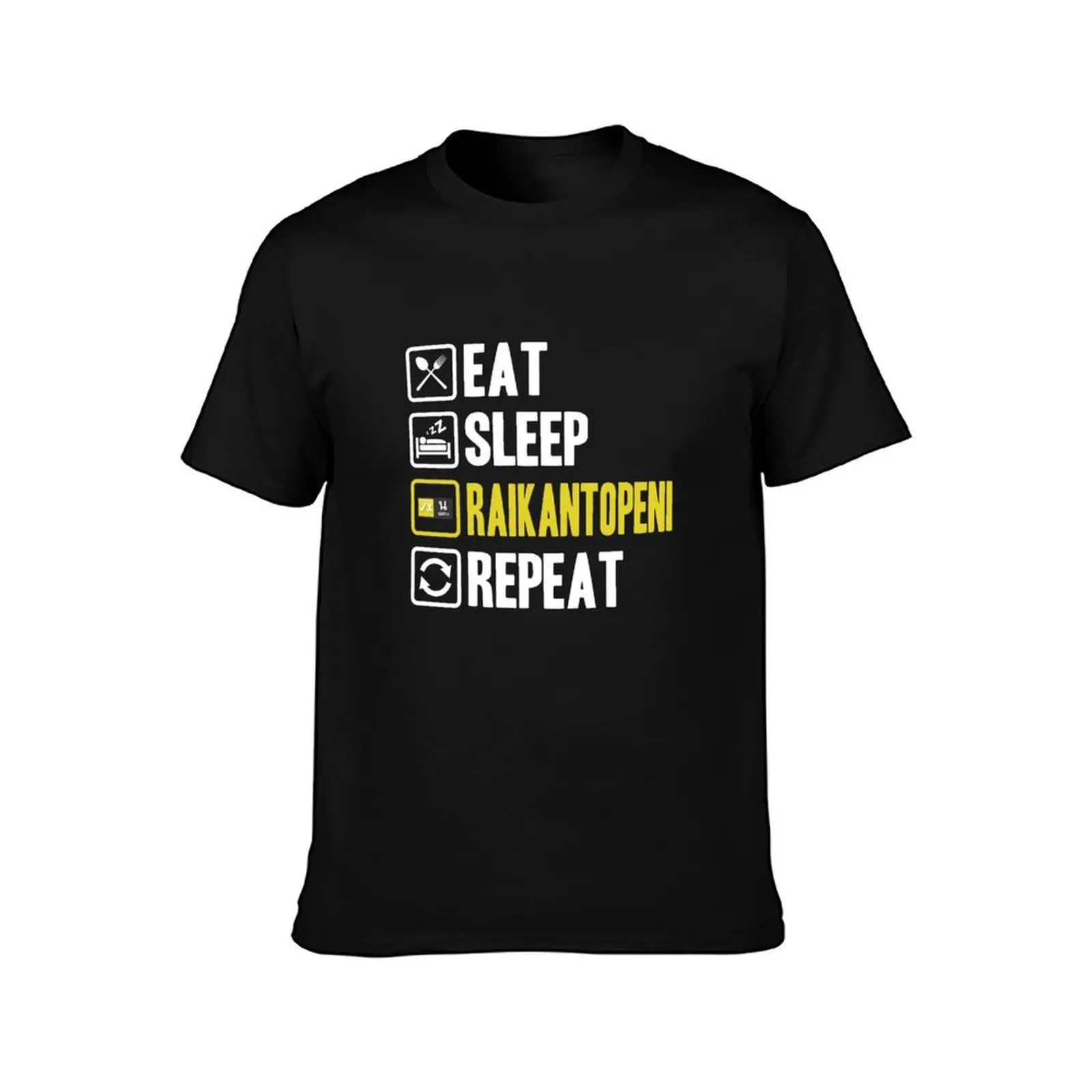 Eat Sleep Raikantopeni Repeat T-Shirt Sport Basic Moisture Wicking Tee T-Shirt