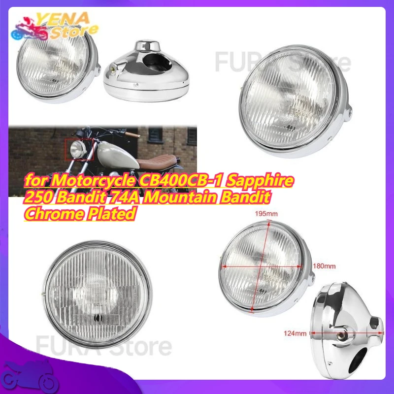

Front Headlight Assembly for Motorcycle CB400CB-1 Sapphire 250 Bandit 74A Mountain Bandit Chrome Plated