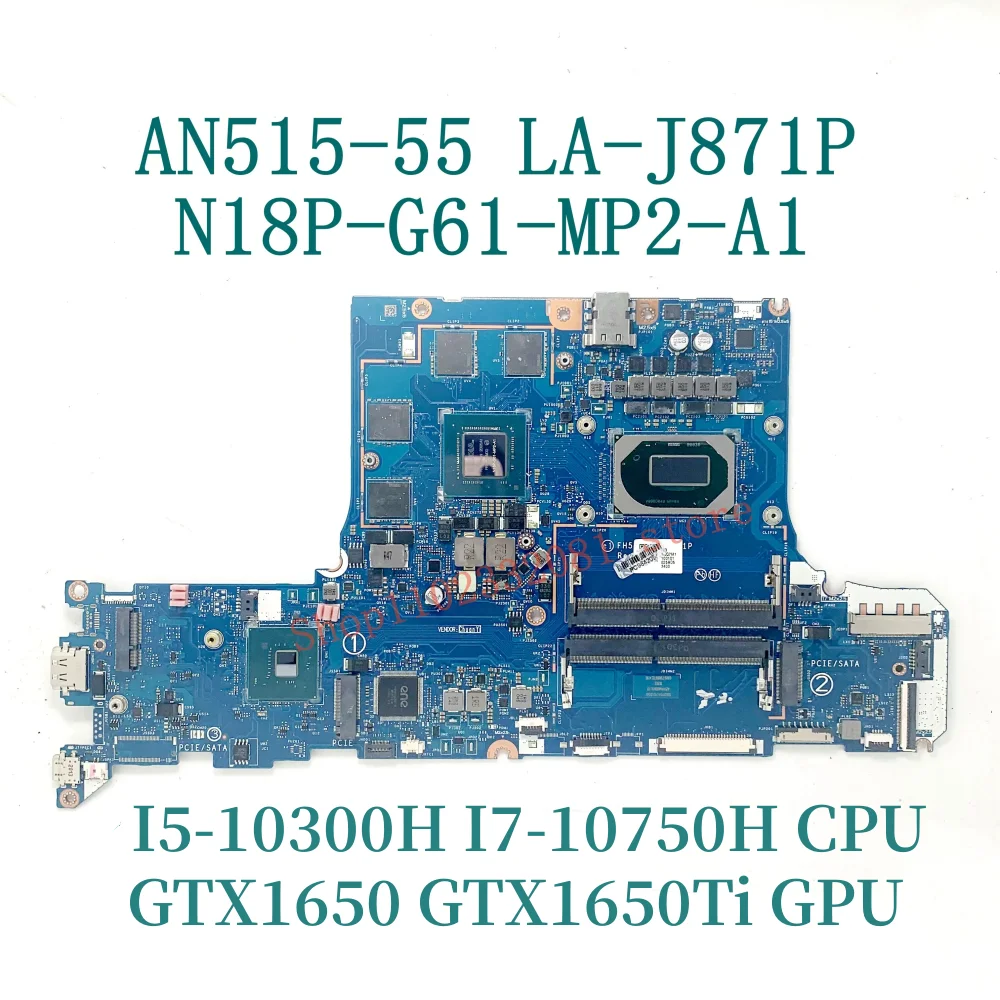 

FH51M LA-J871P with I5 I7 CPU GTX1650 GTX1650TI 4GB GPU For Acer Nitro 5 AN515 AN517-52 AN515-55 N20C1 Laptop Motherboard DDR4