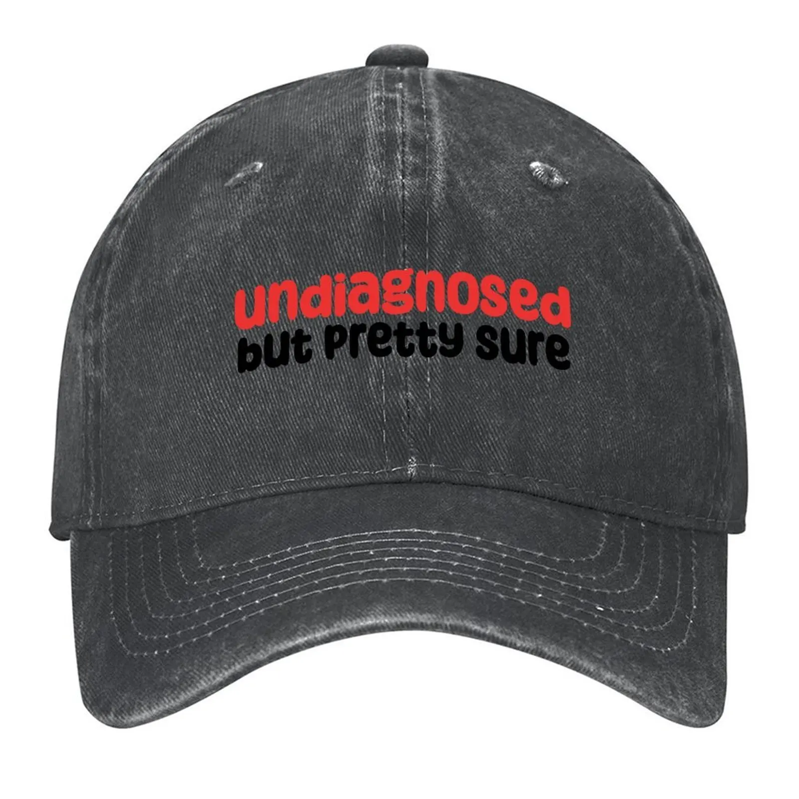 

2026 Undiagnosed But Pretty Sure Baseball Cap Snapback Cap Fun Hats Luxury Hat Luxury Brand Women's Men's