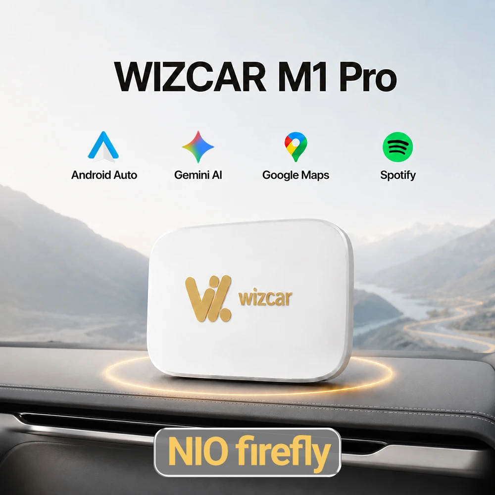 For NIO Firefly 2025-2026 | WIZCAR M1 Pro Wireless Android Auto Support Google Waze Maps Spotify Music For Android Phone