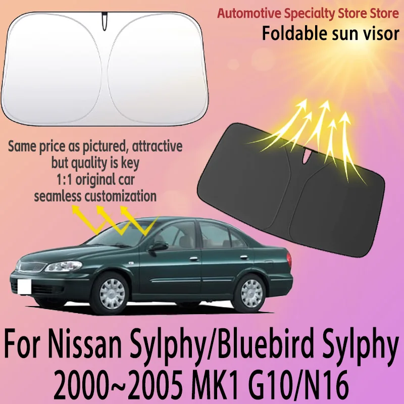 

For Nissan Sylphy G10 N16 2000~2005 Car Front Windshield Sunshade Fold Shade UV Shade Sun Shade Privacy Curtain Car Accessories