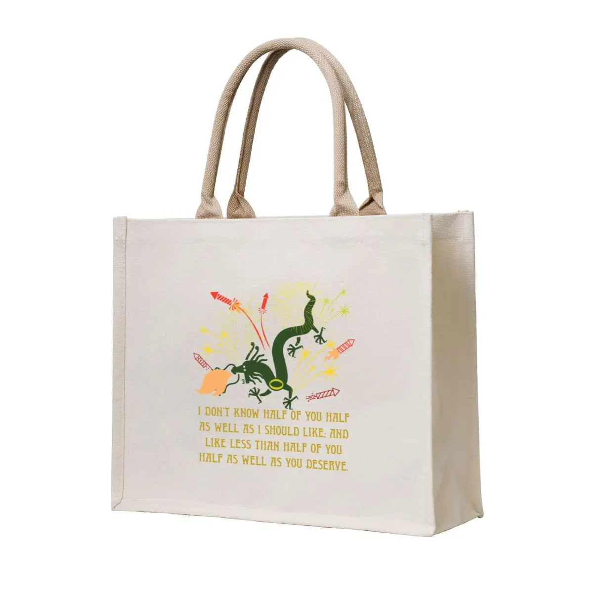 

I don't know half of you half as well I should like and like less than of you well you deserve Tote Bag Cloth bags