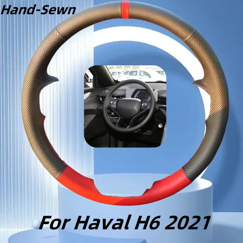 

Car Steering Wheel Cover Hand-Sewn Genuine Leather For Haval H6 2021 Car Interior Accessories