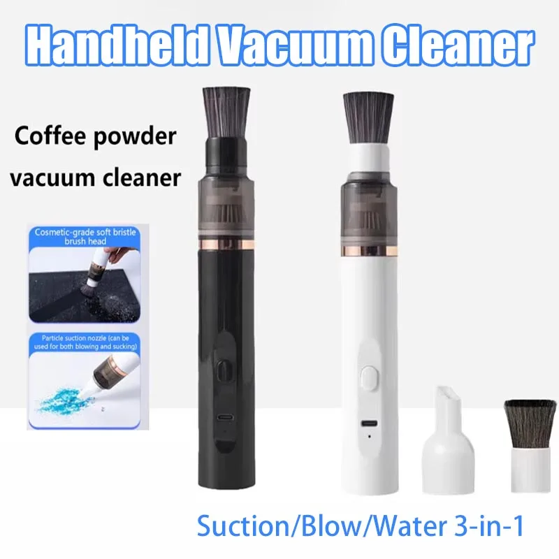 Portable Mini Handheld Vacuum Cleaner 3-in-1 Suction/Blow/Water Absorption Strong Suction for Car Coffee Powder Desktop Cleaning