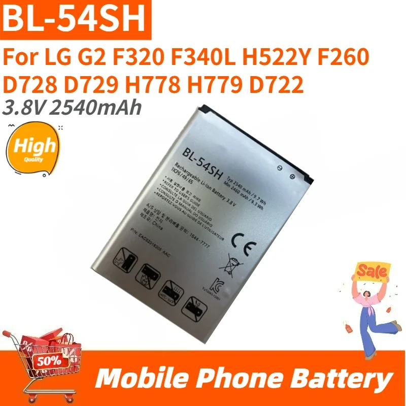 

BL-54SH High Quality Replacement Phone Battery 3.8V 2540mAh For LG G2 F320 F340L H522Y F260 D728 D729 H778 H779 D722 Brand New