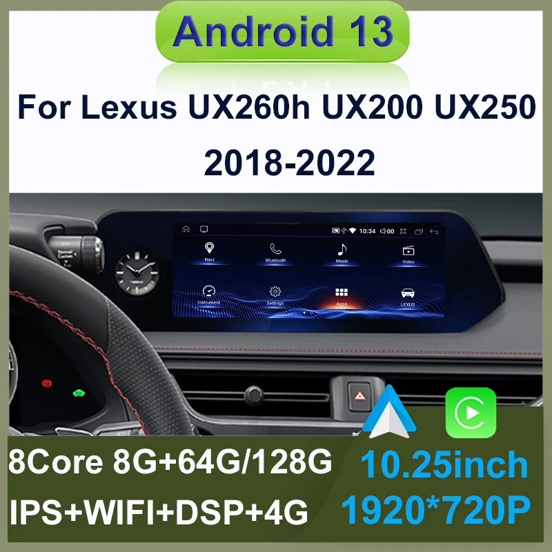 

Автомобильный Dvd-плеер для Lexus UX ZA10 UX200 UX250h 128-2018, Android 13 8 + 2022G, навигация, мультимедийная стереосистема