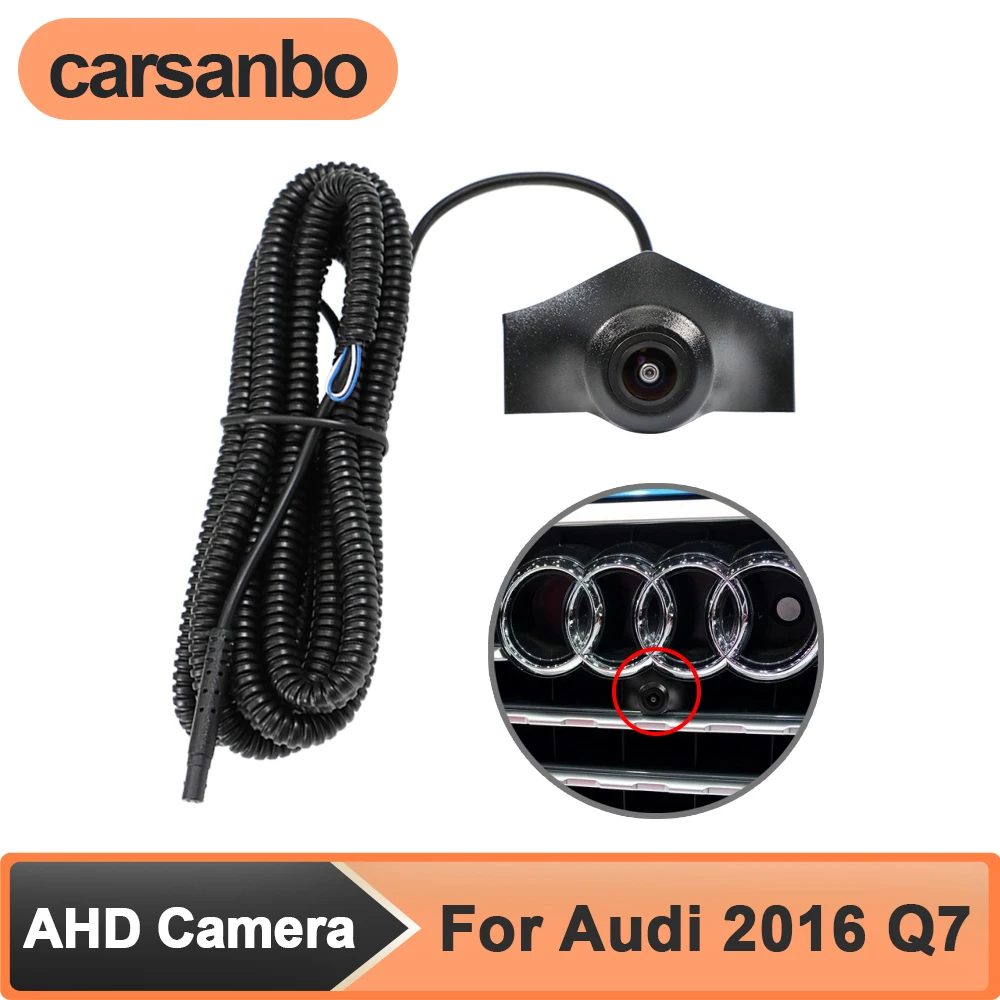 

Carsanbo 150° Lens AHD 1080P Vehicle Front View Car Camera for Audi 2016 Q7 Night Vision Waterproof Parking Monitoring System