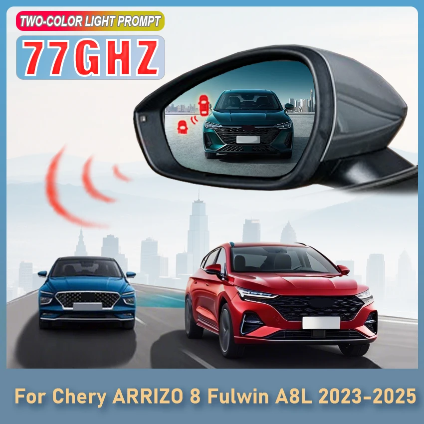 Car Blind Spot Monitoring For Chery ARRIZO 8 Fulwin A8L 2023 to 2025 Change Lane Aided Blind Spot Detection System BSD BSA BSM