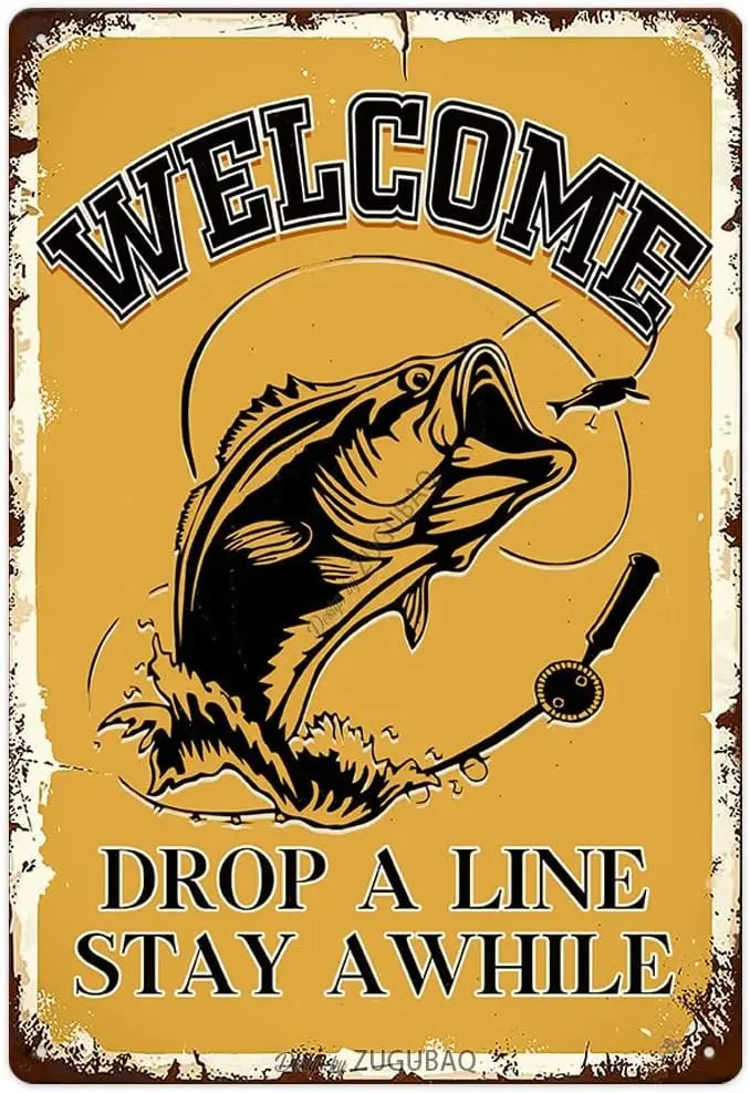 Funny Fishing Tin Signs-Welcome Drop A Line Stay Awhile Vintage Metal Fish Painting Art Printing Poster Wall Decor for Home Kitc