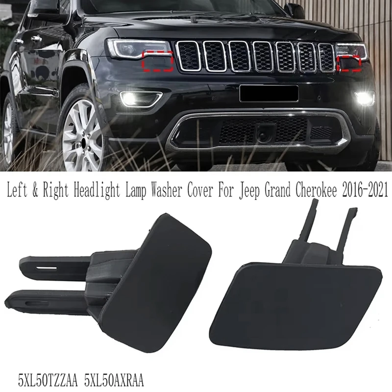 

OB-Left & Right Headlight Lamp Washer Cover Headlight Washer Nozzle For Jeep Grand Cherokee 2016-2021 5XL50TZZAA 5XL50AXRAA