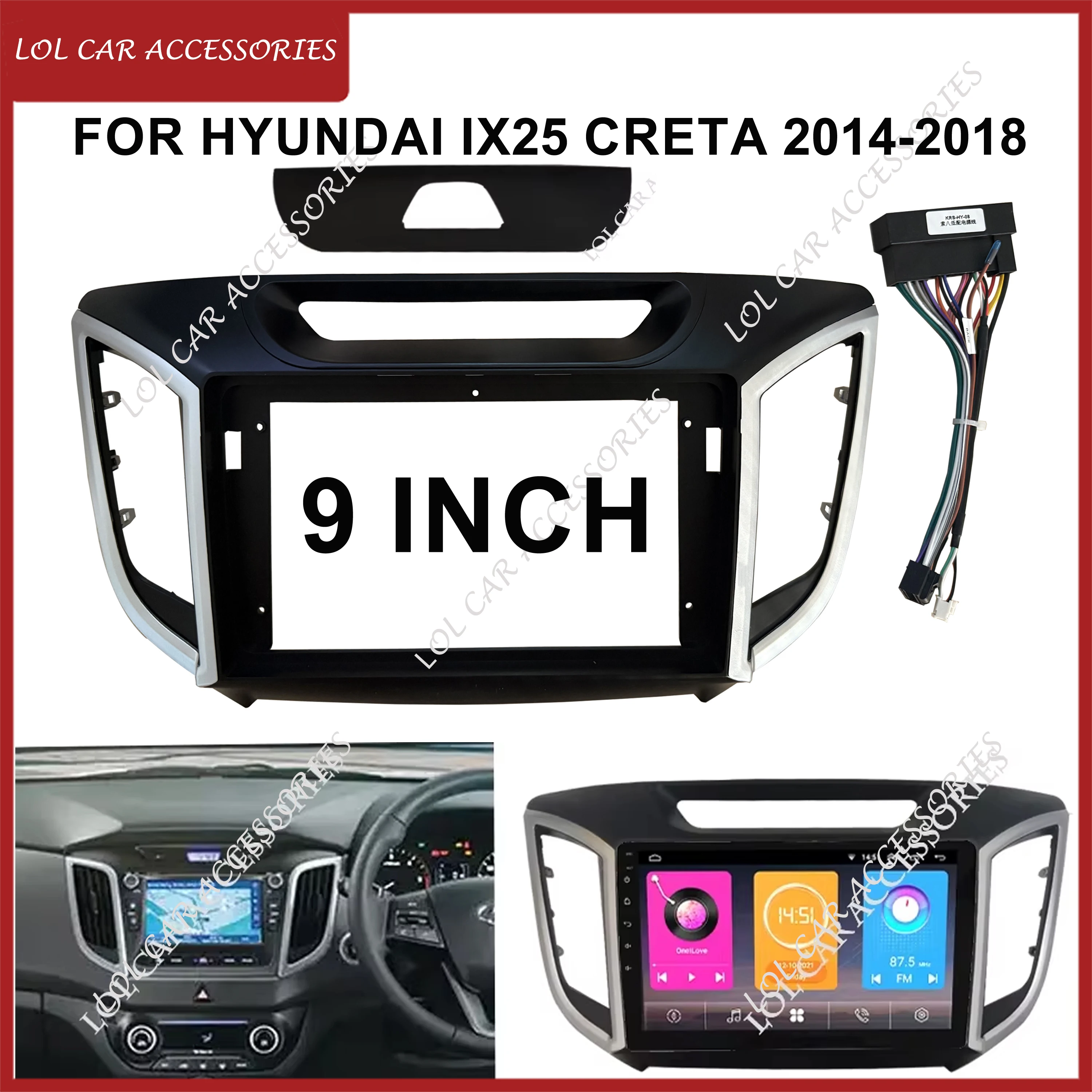 

9 Inch For Hyundai IX25 CRETA 2014-2018 Car Radio Stereo Android MP5 Player 2 Din Head Unit Fascia Panel Frame Dash Cover