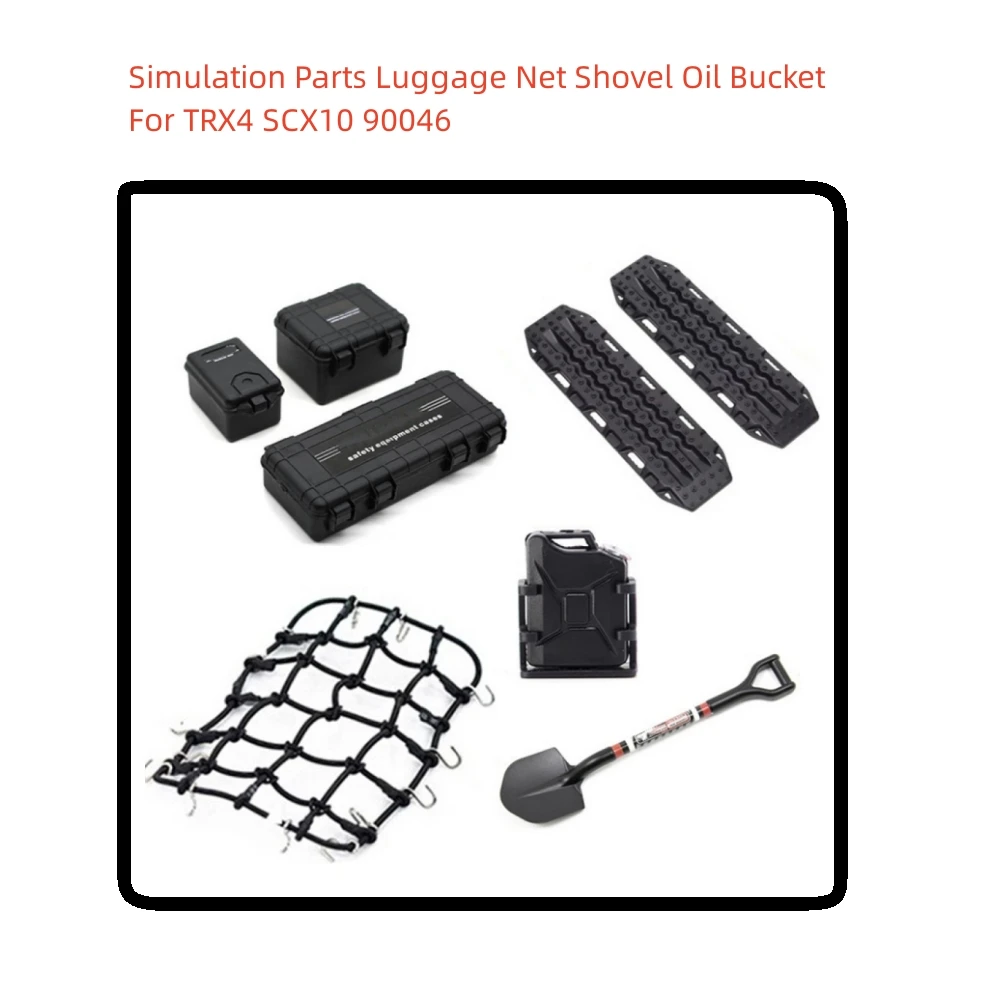 For TRX4 SCX10 90046 1/10 Climbing Car Simulation Parts Luggage Net Shovel Oil Bucket RC Car Accessories