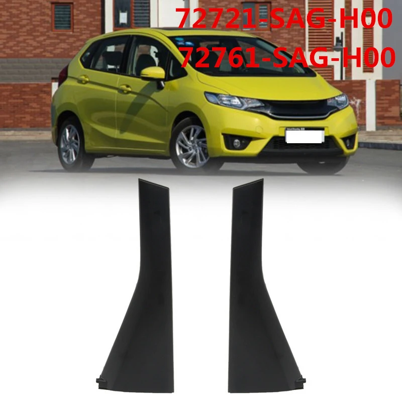 Car Rear Door Outer Pillar Garnish Trim Panel 72761-SAG-H00 72721-SAG-H00 for HONDA FIT JAZZ GD1 GD3 2003-2005 2006 2007 2008