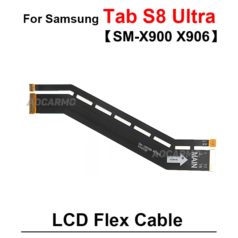 Placa base de conexión de pantalla LCD para Samsung Galaxy Tab S8 Ultra, piezas de repuesto de Cable flexible, 14,6 pulgadas, sm-x900, X906, X906B