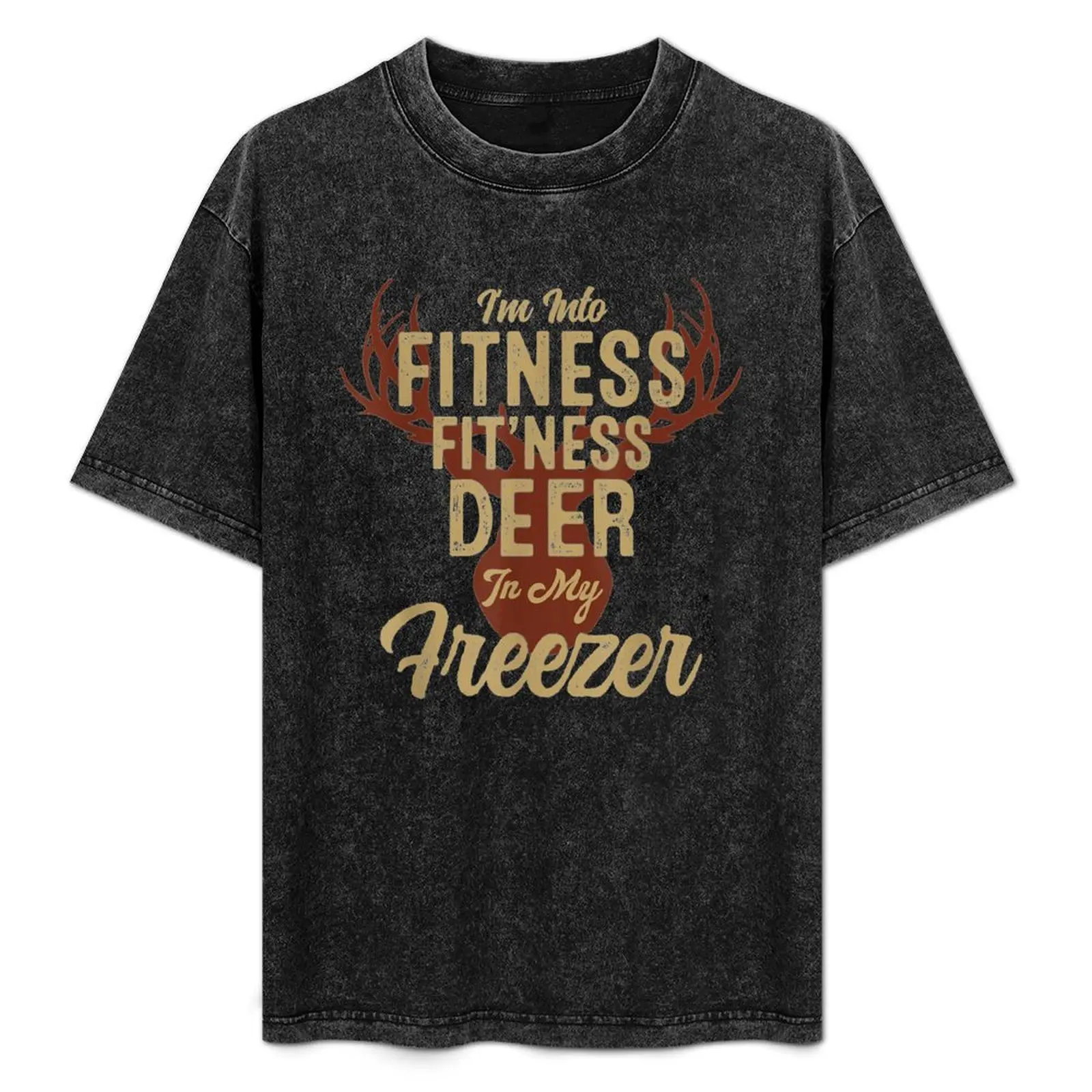 

i'm into fitness fit'ness deer in my freezer T-Shirt Quick Dry Fishing T-Shirt