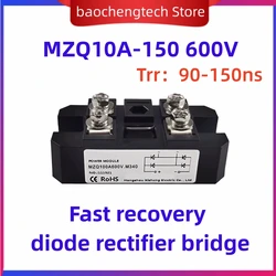 MZQ100A600V Fast recovery diode rectifier bridge MZQ 10 20 30 50 75 100 150 Amp 600V FRD  For UPS SMPS