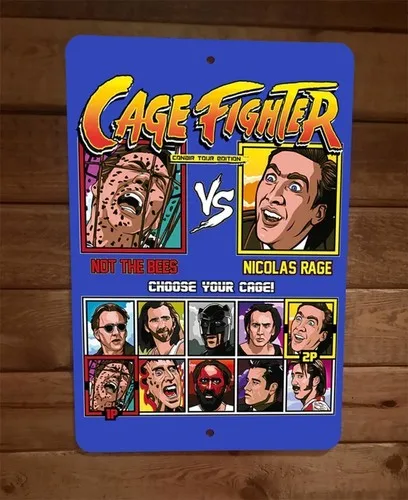 Cage Fighter Not The Bees Nicolas Rage  Metal Wall Sign