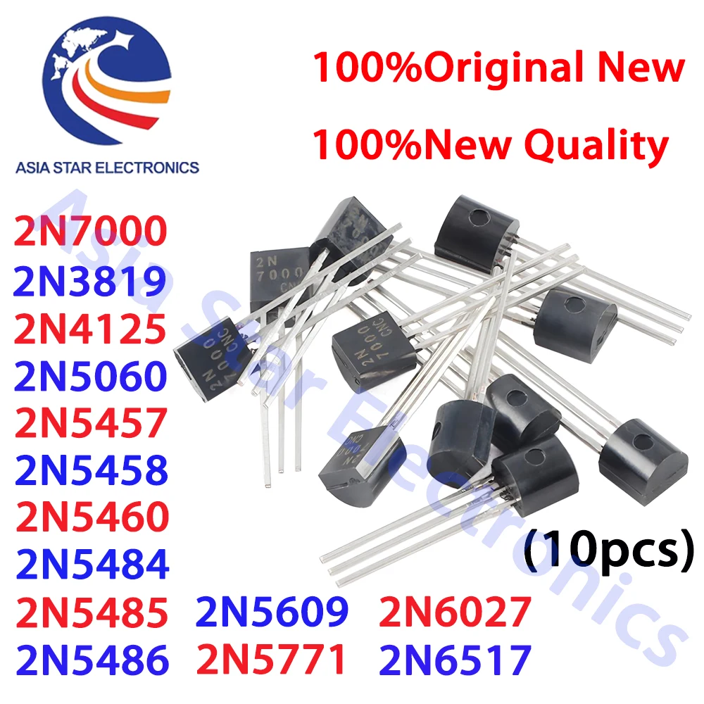 10pcs 2N7000 2N3819 2N4125 2N5060 2N5457 2N5458 2N5460 2N5484 2N5485 2N5486 2N5609 2N5771 2N6027 2N6517 BS170 BS107 BS208 BS250