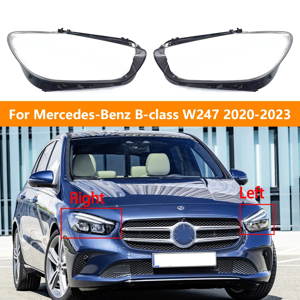 

Корпус передней фары автомобиля для Mercedes-Benz B class W247 2020-2023, прозрачный абажур, крышка фары, автомобильные аксессуары