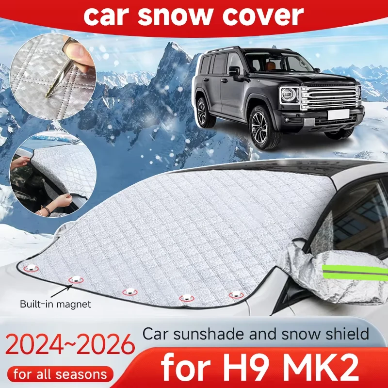 

Car Snow Shield Covers for GWM Haval H9 MK2 2024 2025 2026 Protection Front Windshields Sunshades Thickened Coat Car Accessories