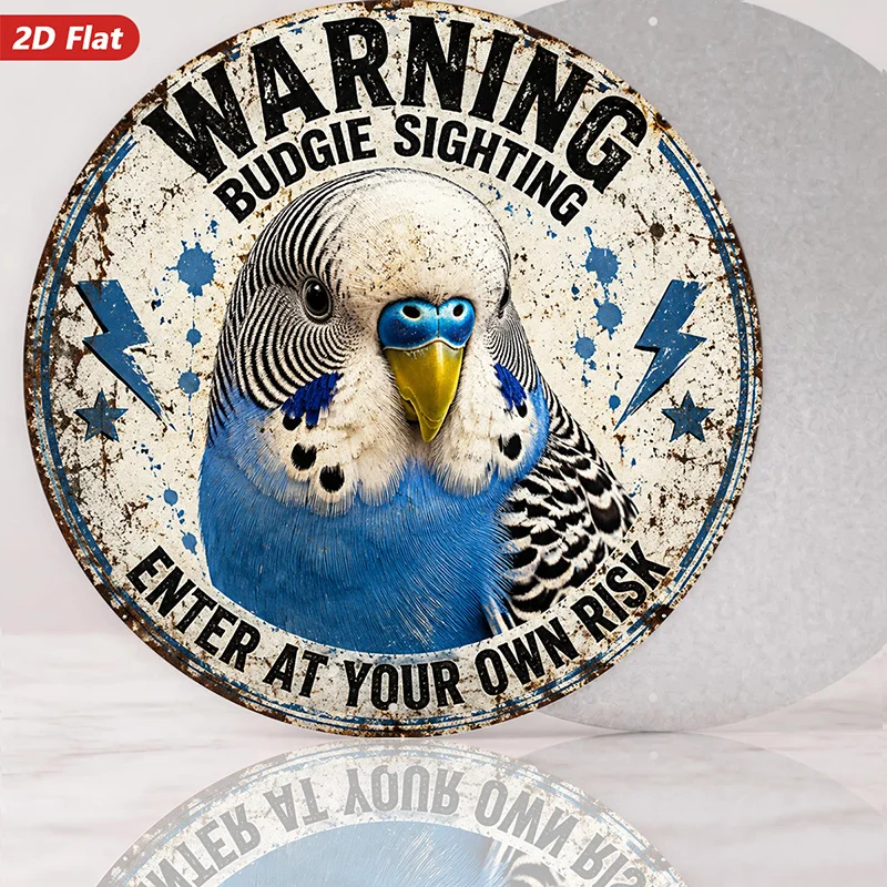 2D Flat, 1pc Budgie Warning Round Metal Sign Wall Art, Blue Budgie Portrait, Warning Budgie Sighting Text, Perfect for Bedroom W