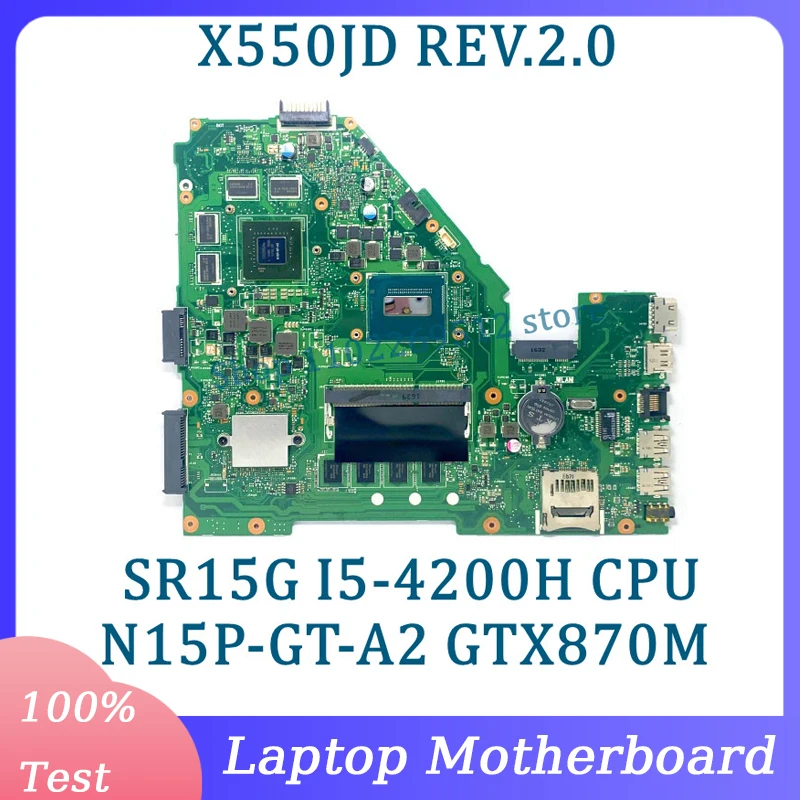 

X550JD REV.2.0 Материнская плата N15P-GT-A2 GTX870M для ноутбука Asus, материнская плата с процессором SR15G I5-4200H, 4 ГБ, 100% полное тестирование, работает хорошо