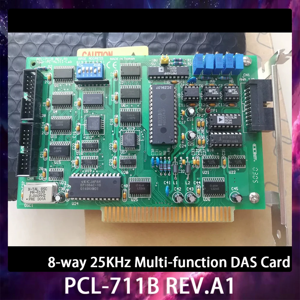 PCL-711B REV.A1 8-way 25KHz Multi-function DAS Card For Advantech Capture Card Fast Ship Works Perfectly High Quality