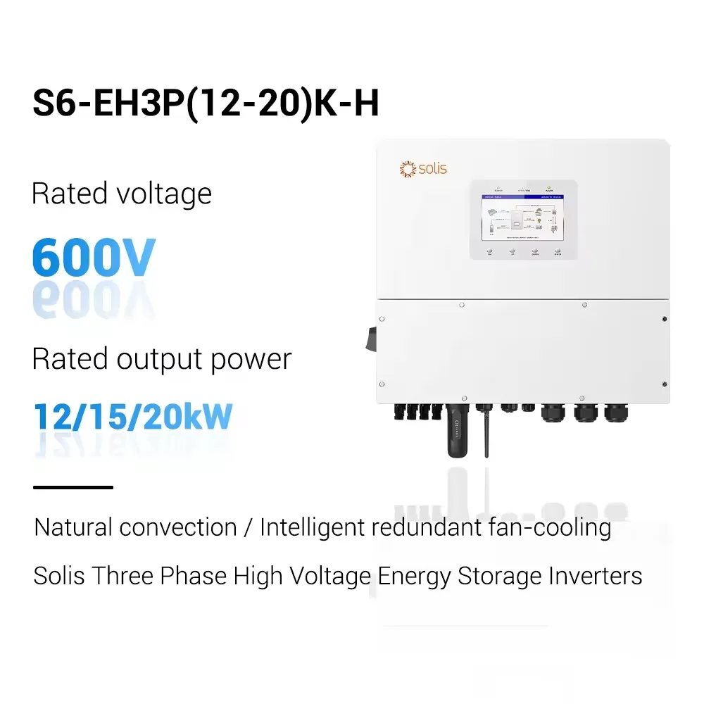 Ginlong Solis Home S6-EH3P20K-H 380V 20kva 20kw Hybrid Solar Power Inverter High Voltage Efficiency 3 Phase for Solar Systems