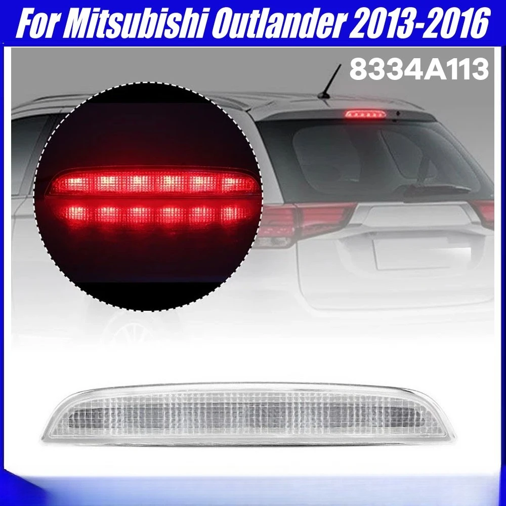 High Mount Third Brake Light, Rear Tail Stop Lamp For Mitsubishi Outlander 2013-2016 Car Accessories