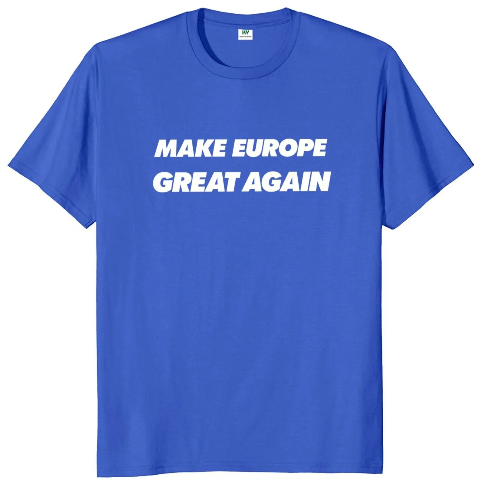 Make Europe Great Again 2025 T-shirt Y2k Funny Saying Streetwear 100% Cotton Soft Unisex T Shirts EU Size